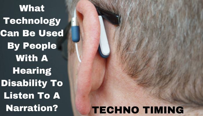 Technologies for People With A Hearing Disability