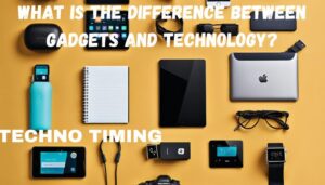 gadgets and technology