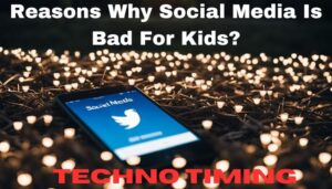 Social Media Is Bad For Kids