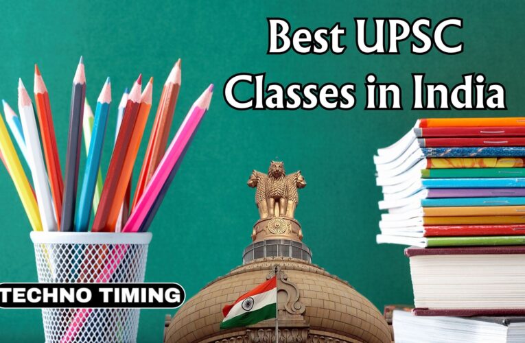 Best UPSC Classes in India – Expert Coaching for Top Results
