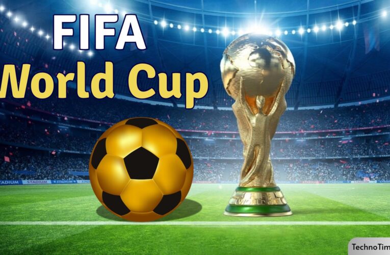 FIFA World Cup: History, Importance, Facts, Countries, Winners & Next Venue