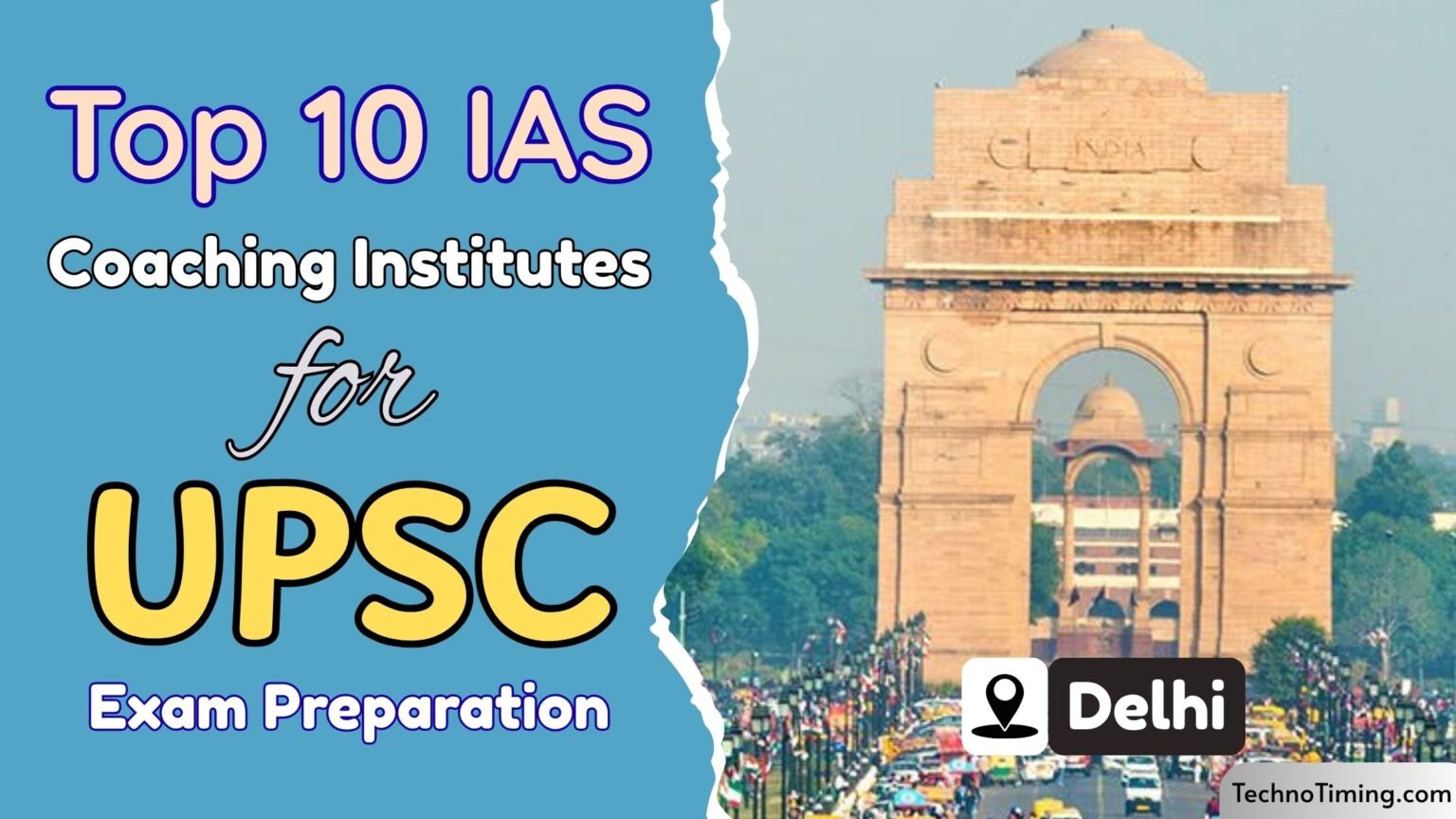 Top 10 IAS Coaching Institutes in Delhi for UPSC Exam Preparation