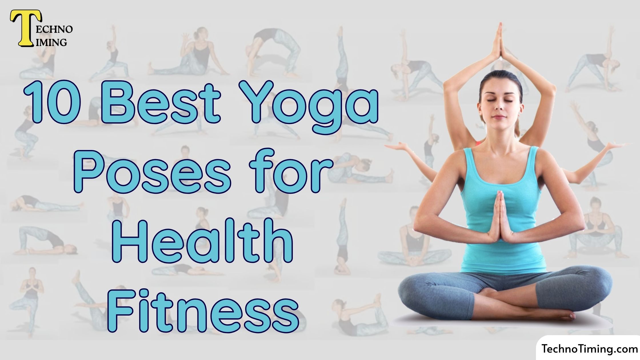 10 Best Yoga Poses for Health & Fitness: Steps, Pose & Benefits