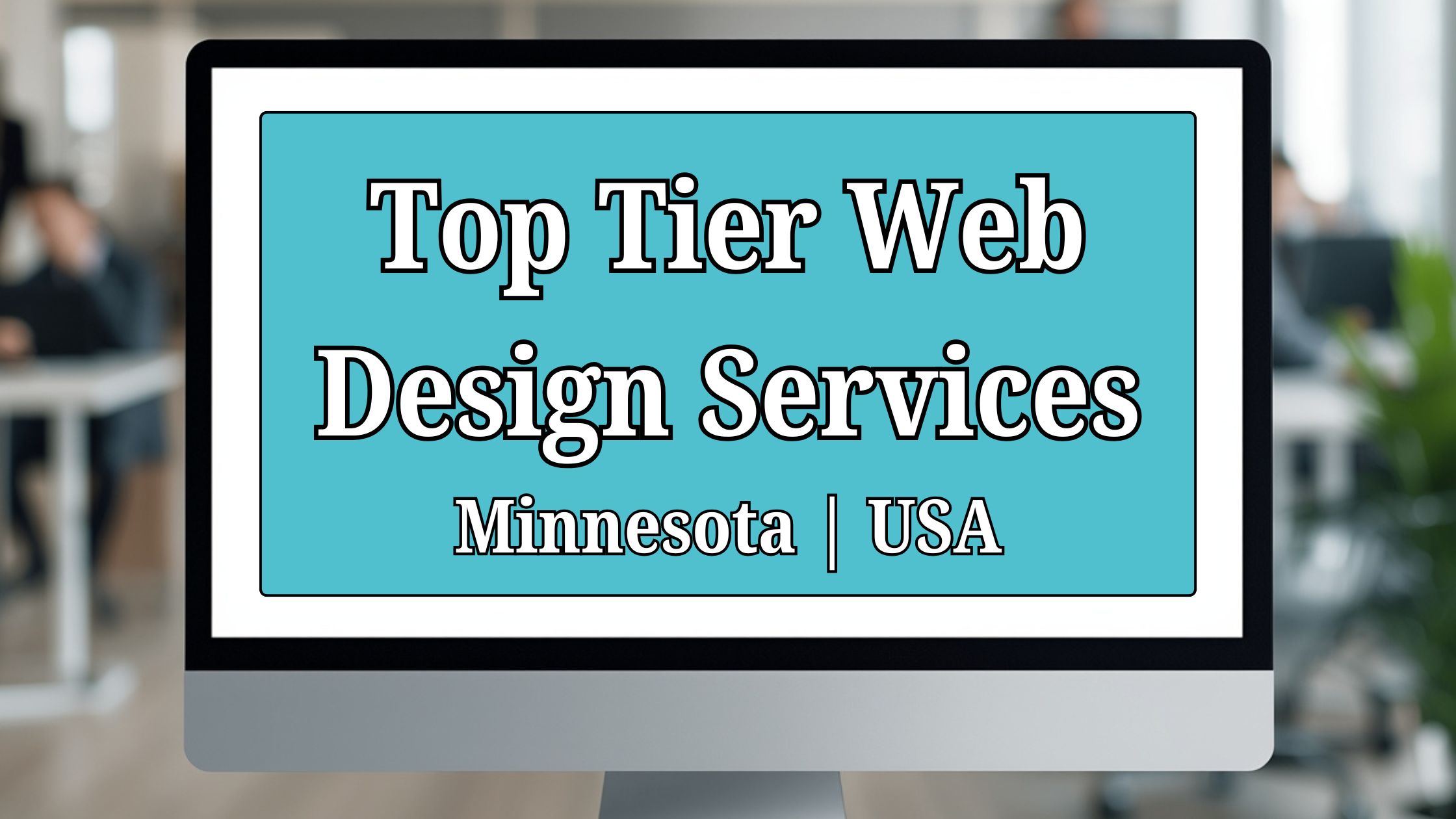 Top Tier Web Design Services in Minnesota